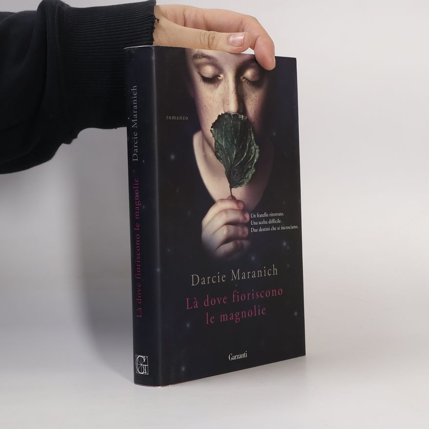 Darcie Maranich Narratori moderni: Là dove fioriscono le magnolie
