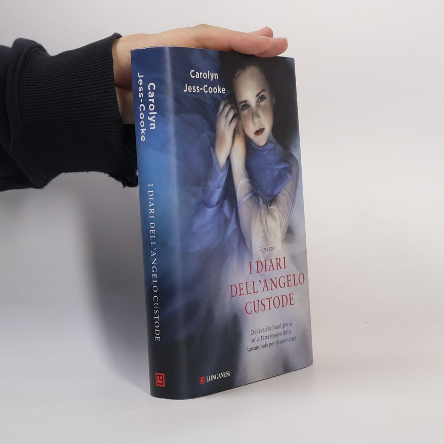 Carolyn Jess-Cooke La Gaja scienza - 992: I diari dell'angelo custode