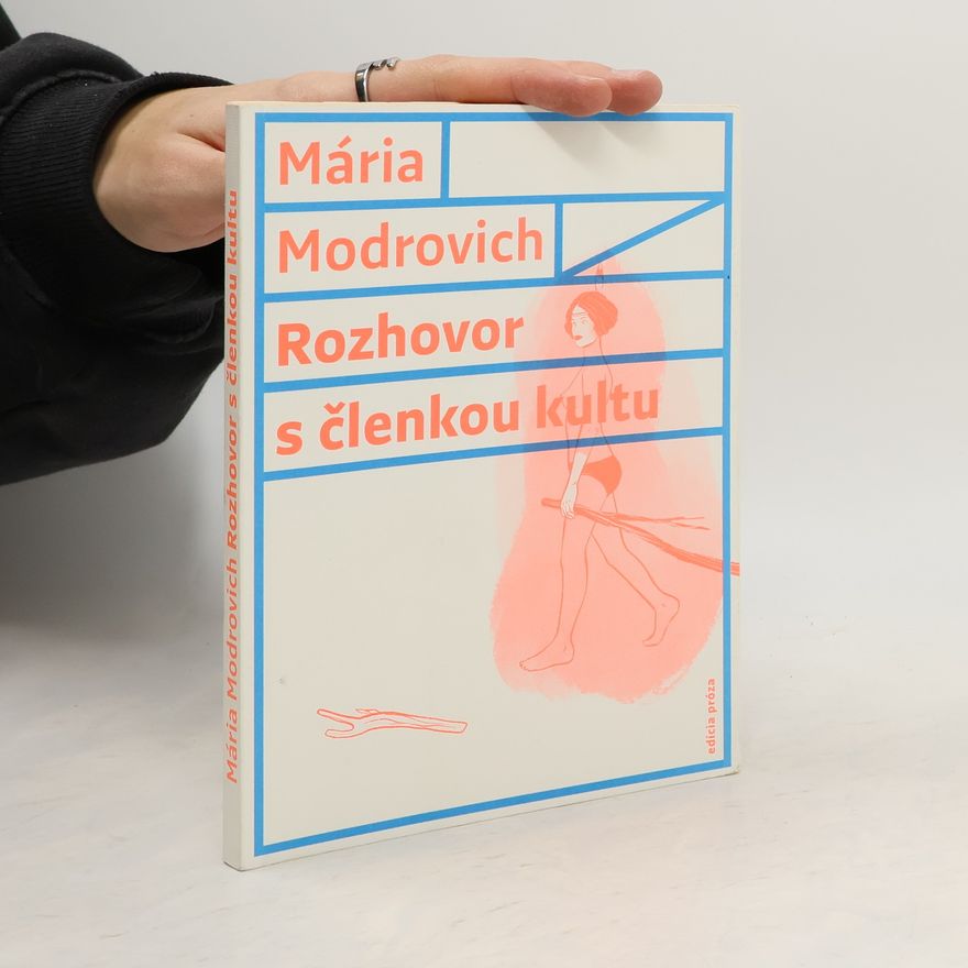 Mária Modrovich Rozhovor s členkou kultu