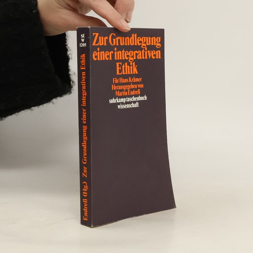 Martin Endreß Suhrkamp Taschenbuch Wissenschaft - 1205: Zur Grundlegung einer integrativen Ethik