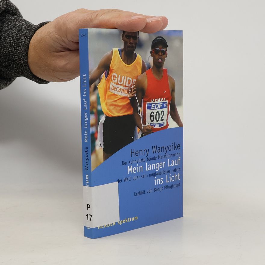 Henry Wanyoike Mein langer Lauf ins Licht