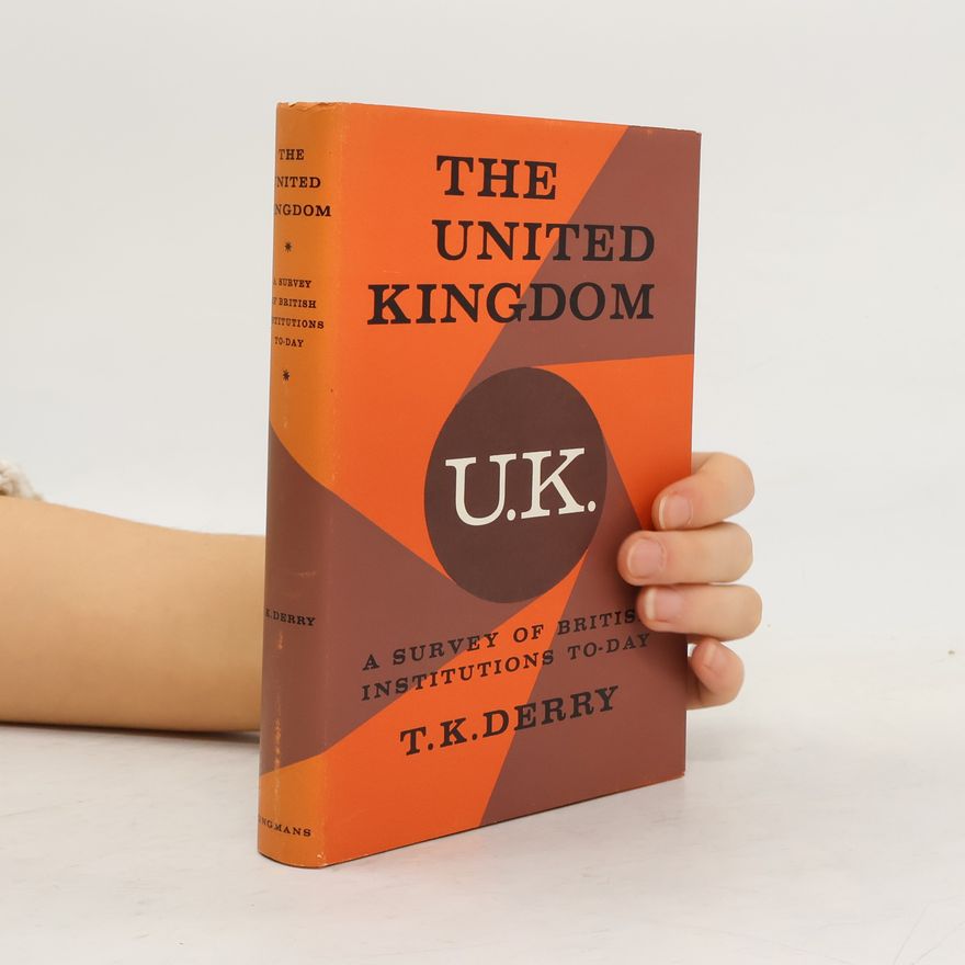 T. K. Derry The United Kingdom