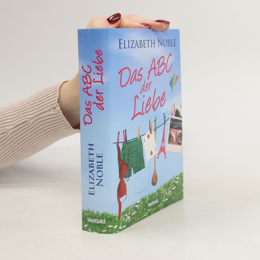 Elizabeth Noble Das ABC der Liebe