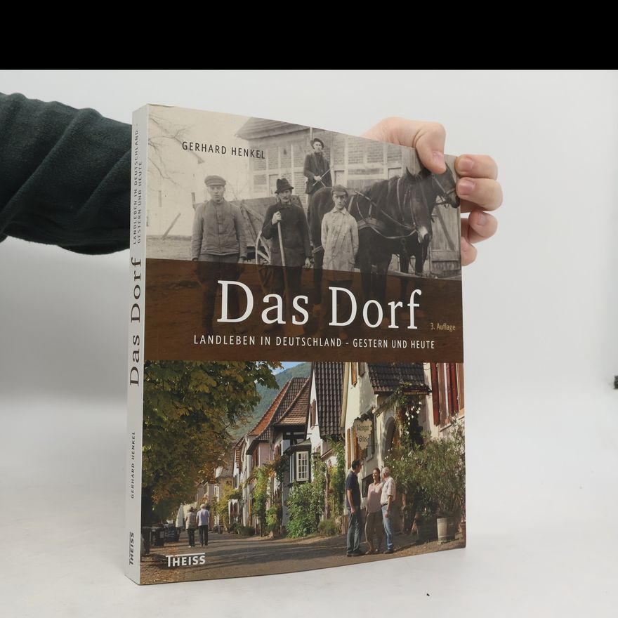 Gerhard Henkel Das Dorf