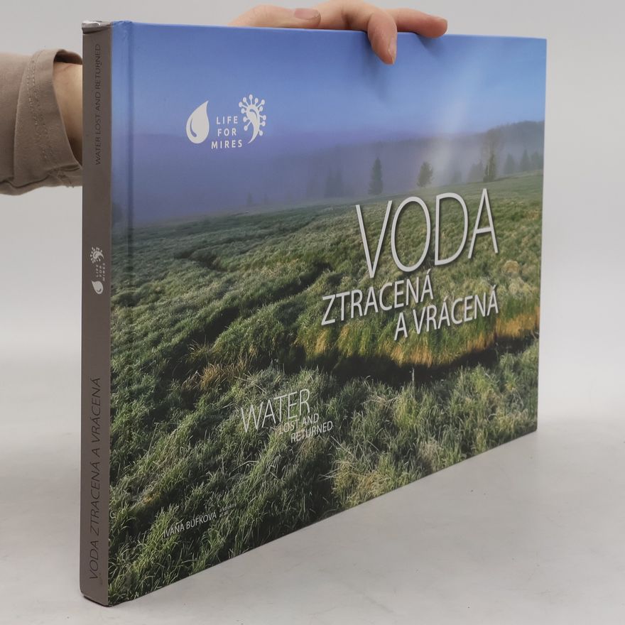 Martina Eiseltová Voda ztracená a vrácená = Water lost and returned