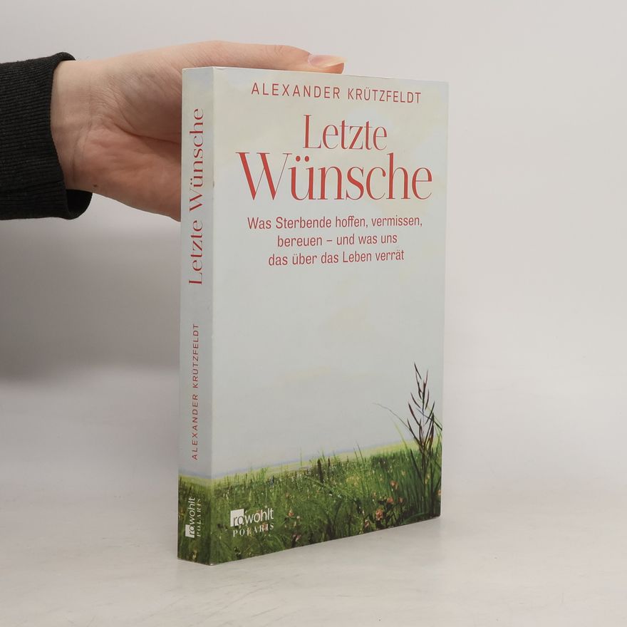 Alexander Krützfeldt Letzte Wünsche