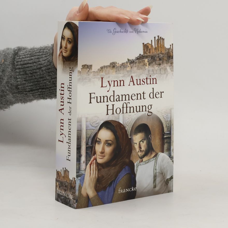 Lynn Austin Fundament der Hoffnung