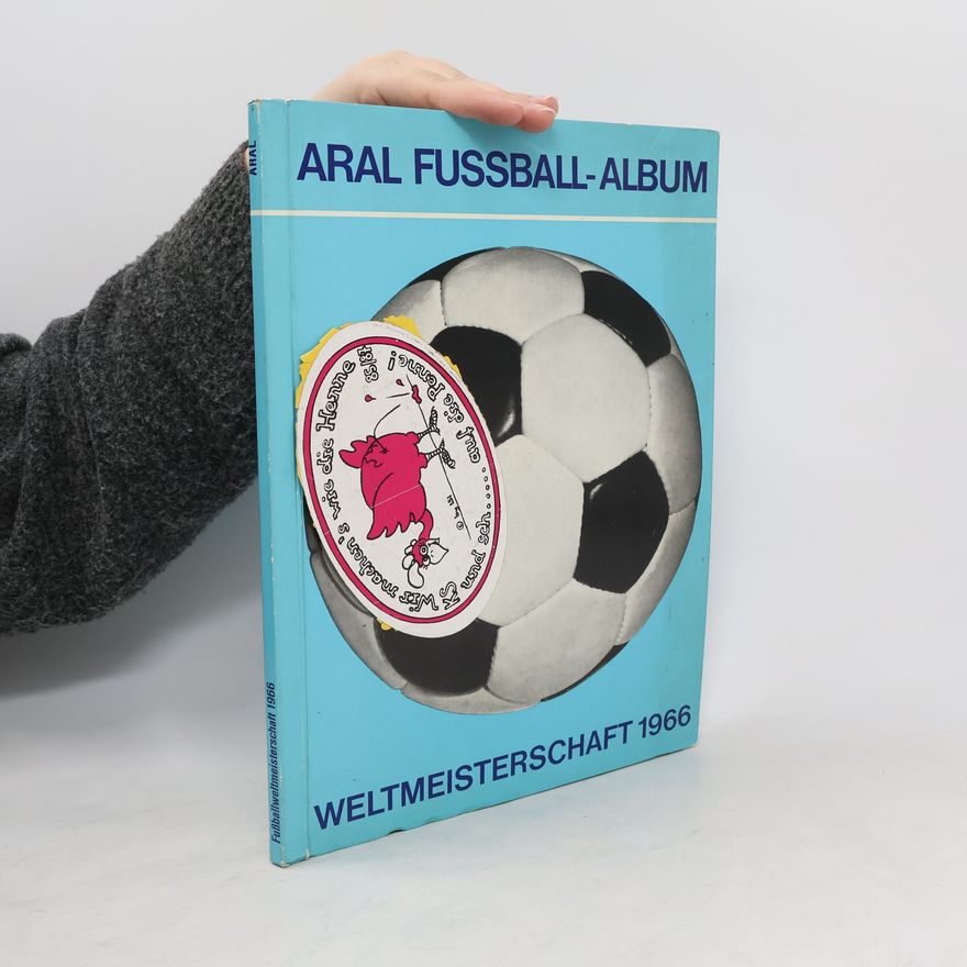 Autores varios Aral Fussball-Album. Weltmeisterschaft 1966