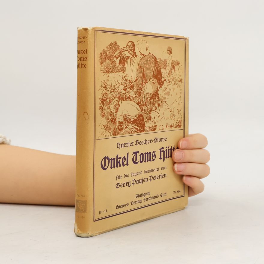 Harriet Beecher Stowe Onkel Toms Hütte