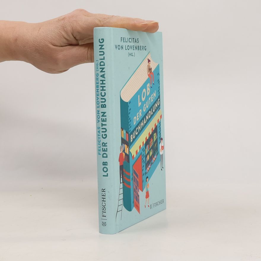Autorenkollektiv Lob der guten Buchhandlung