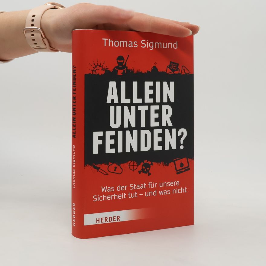 Thomas Sigmund Allein unter Feinden?