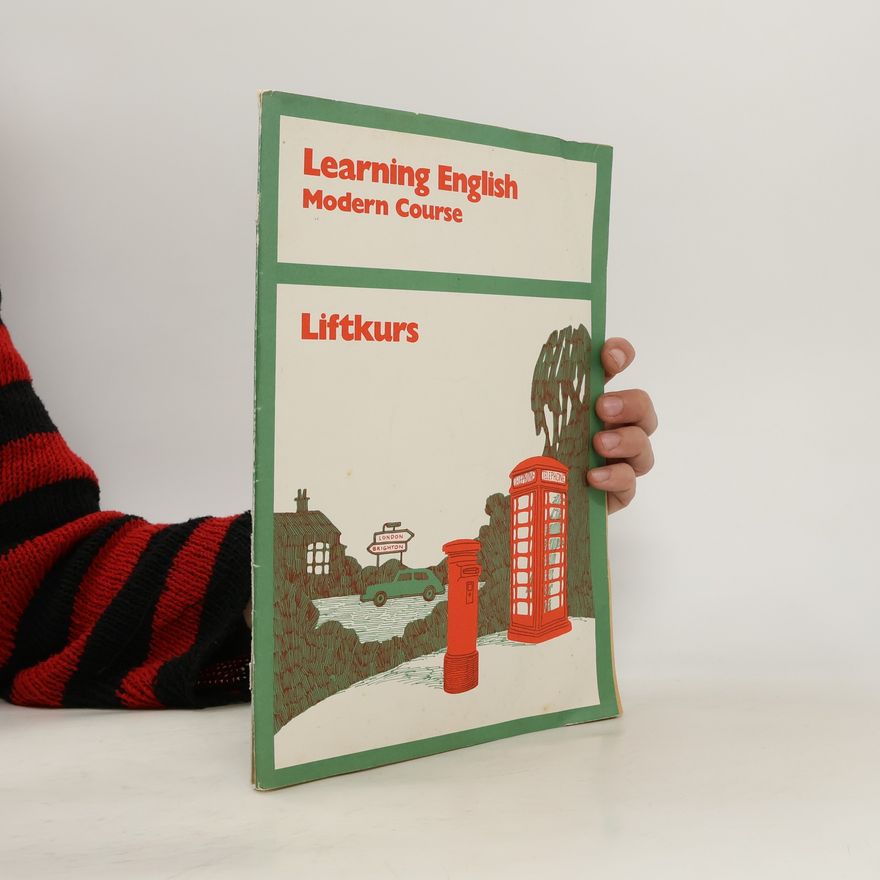 Autorenkollektiv Learning English - Modern Course - Liftkurs