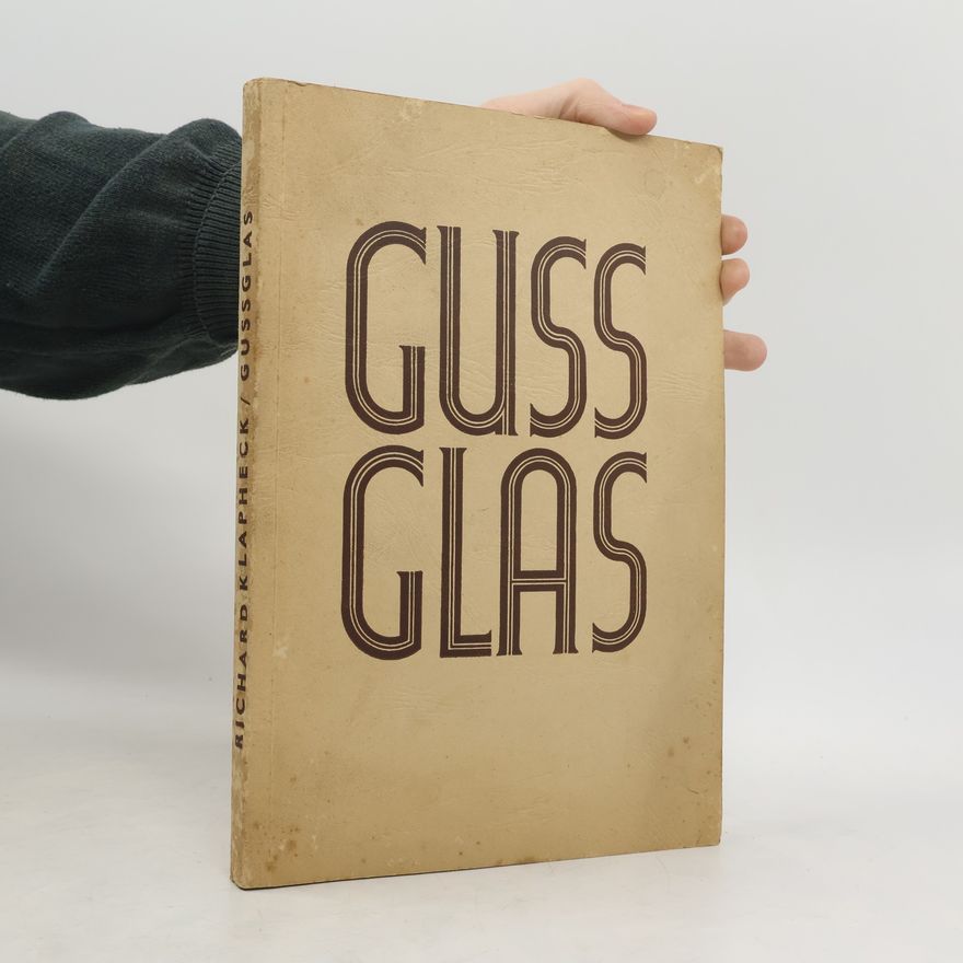 Richard Klapheck Guss Glas