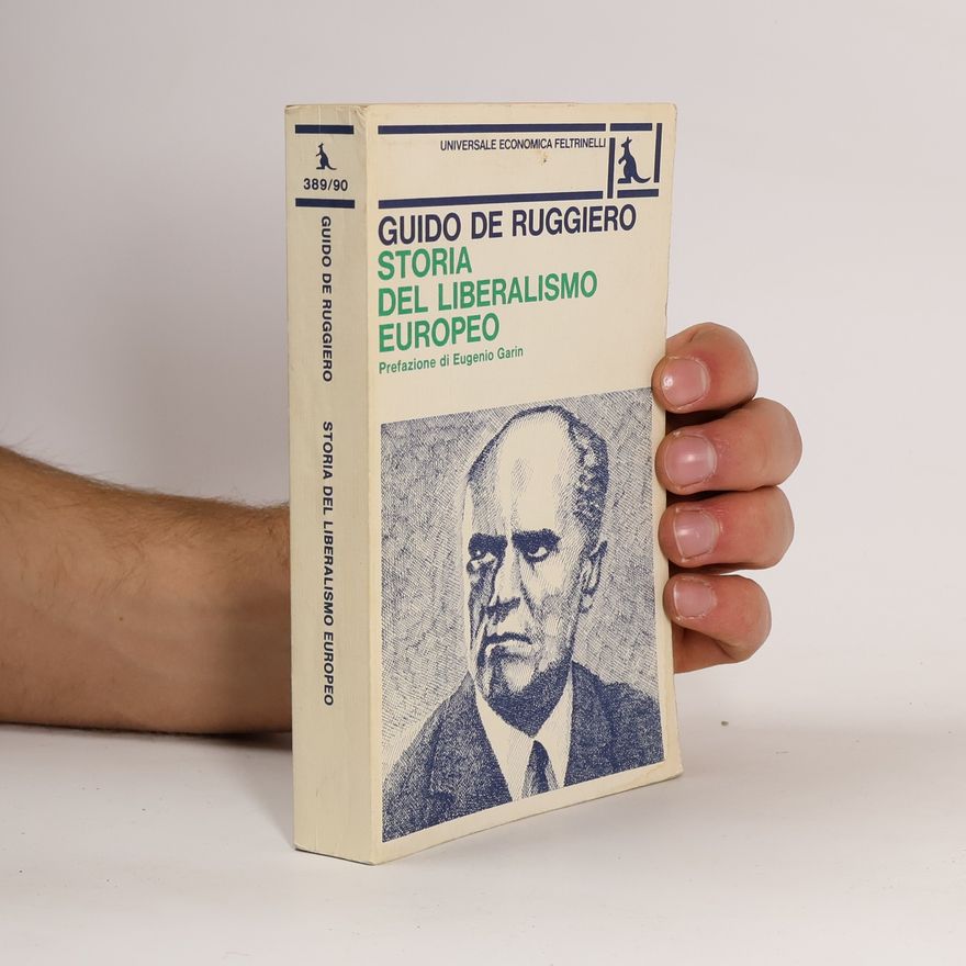 Guido De Ruggiero Storia del liberalismo europeo