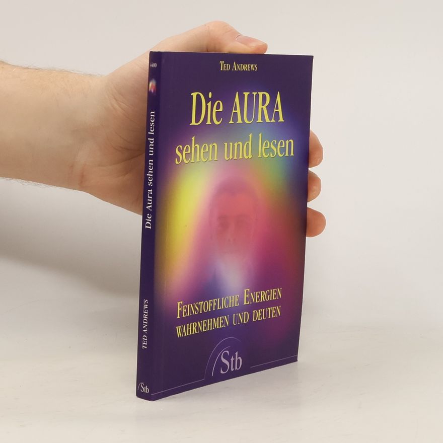 Ted Andrews Die Aura sehen und lesen