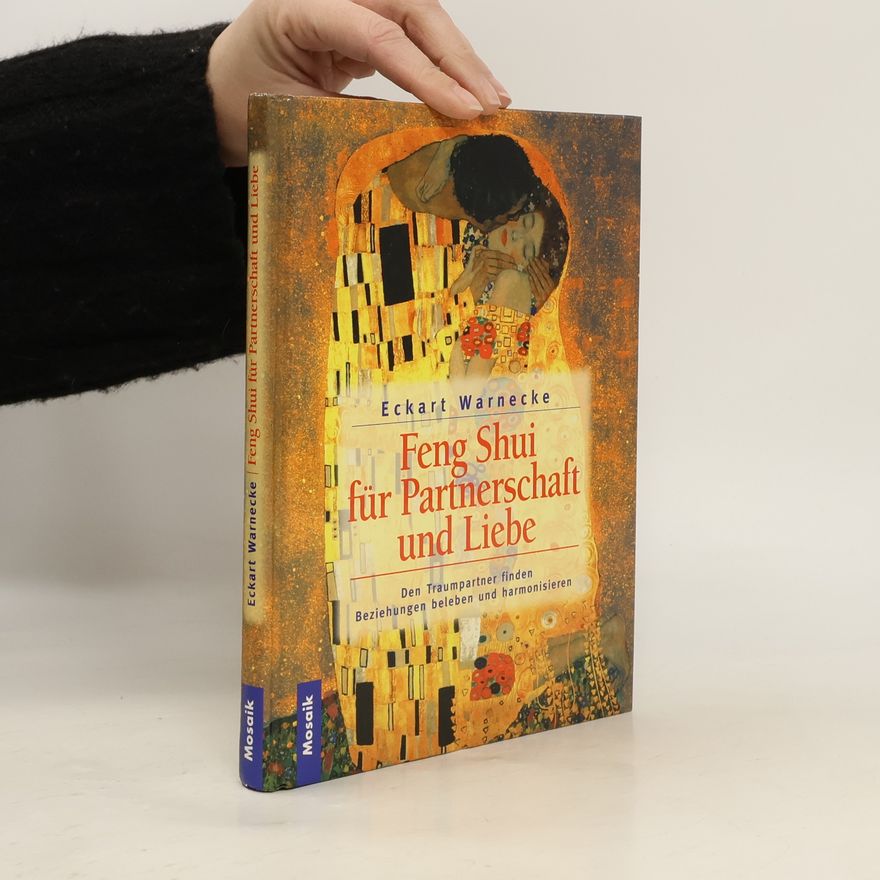 Eckart Warnecke Feng-Shui für Partnerschaft und Liebe