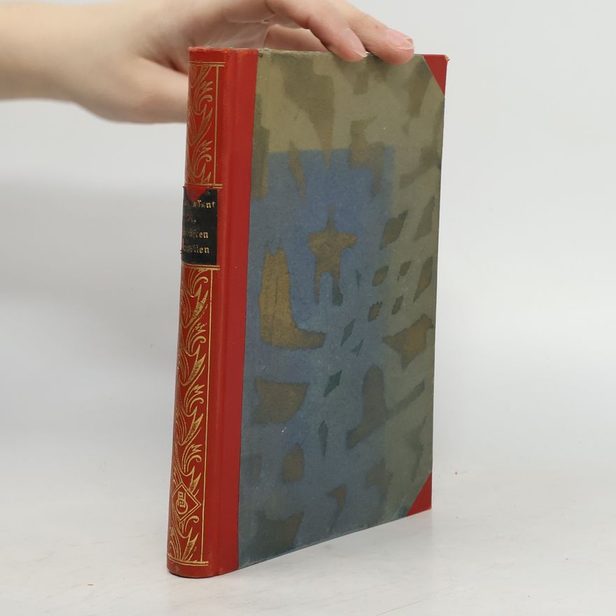 Guy de Maupassant Die schönsten Novellen