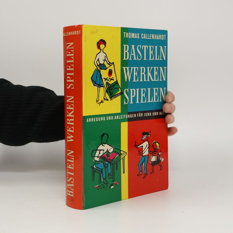 Thomas Callenhardt Basteln Werken Spielen