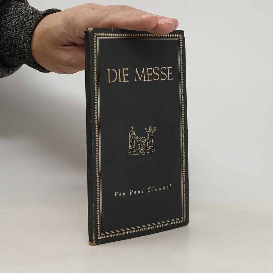Paul Claudel Die Messe