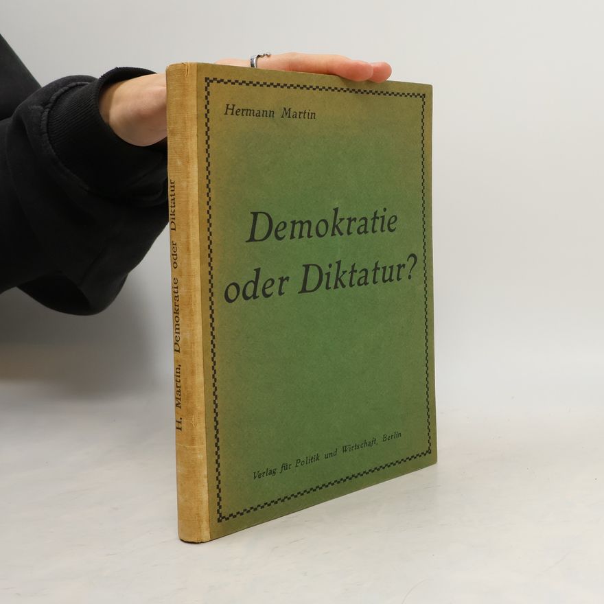 Martin Hermann Demokratie oder Diktatur?
