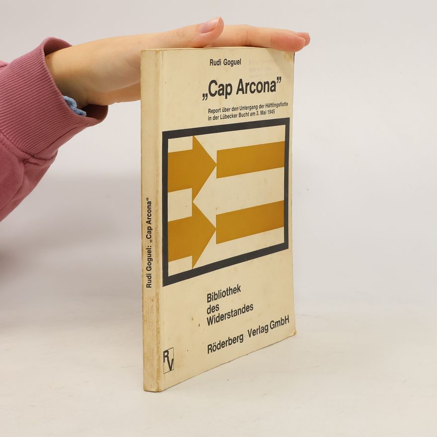 Rudi Goguel Cap Arcona