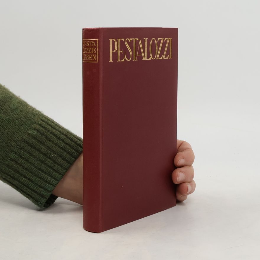 Adolf Haller Pestalozzis leben in briefen und berichten