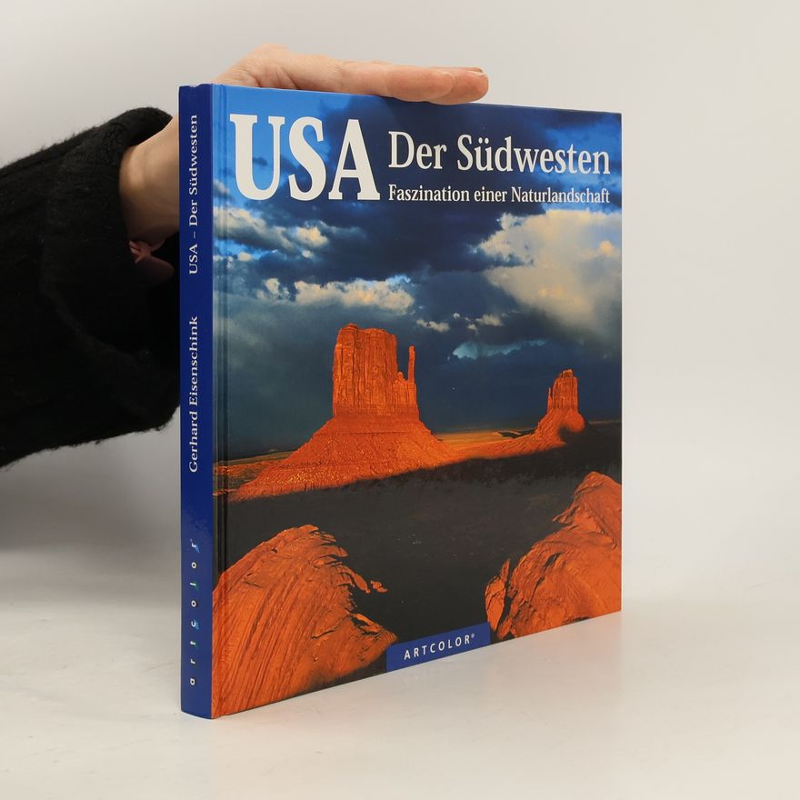 Gerhard Eisenschink USA - der Südwesten