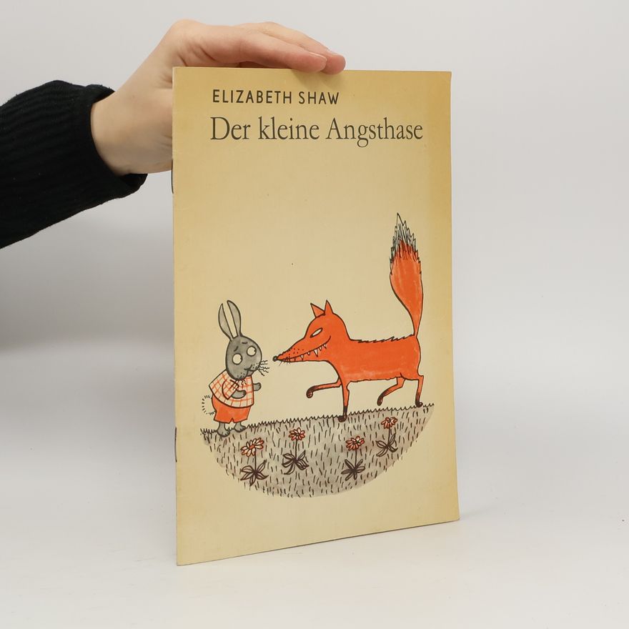 Elizabeth Shaw Der kleine Angsthase