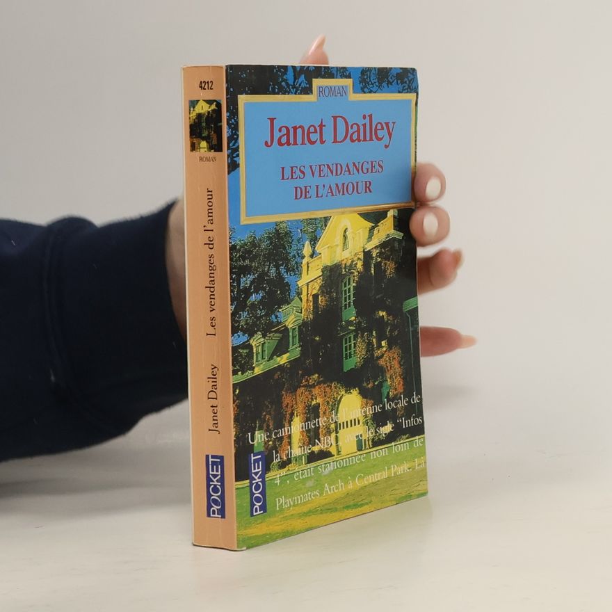Janet Dailey Les vendanges de l'amour