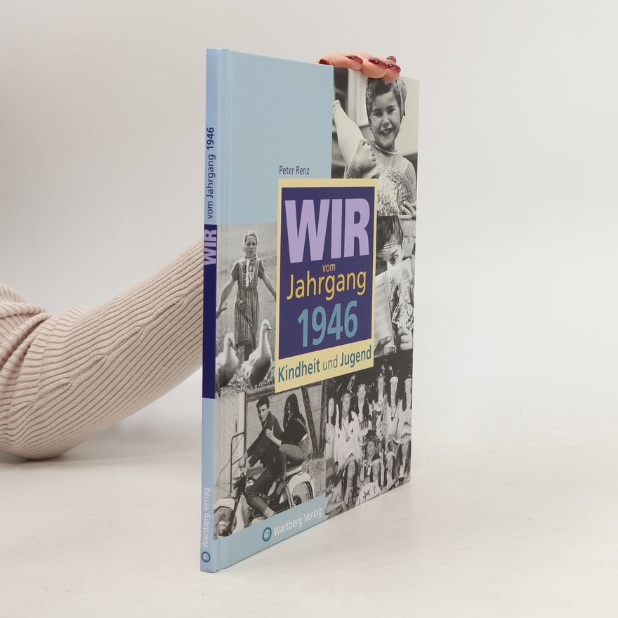 Peter Renz Wir vom Jahrgang 1946