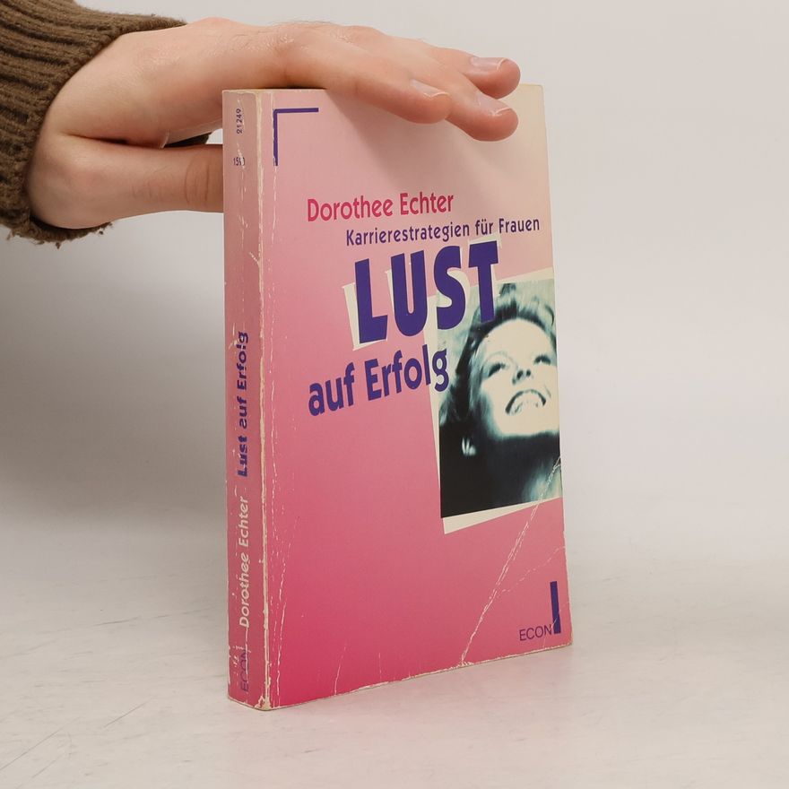 Dorothee Echter Lust auf Erfolg?