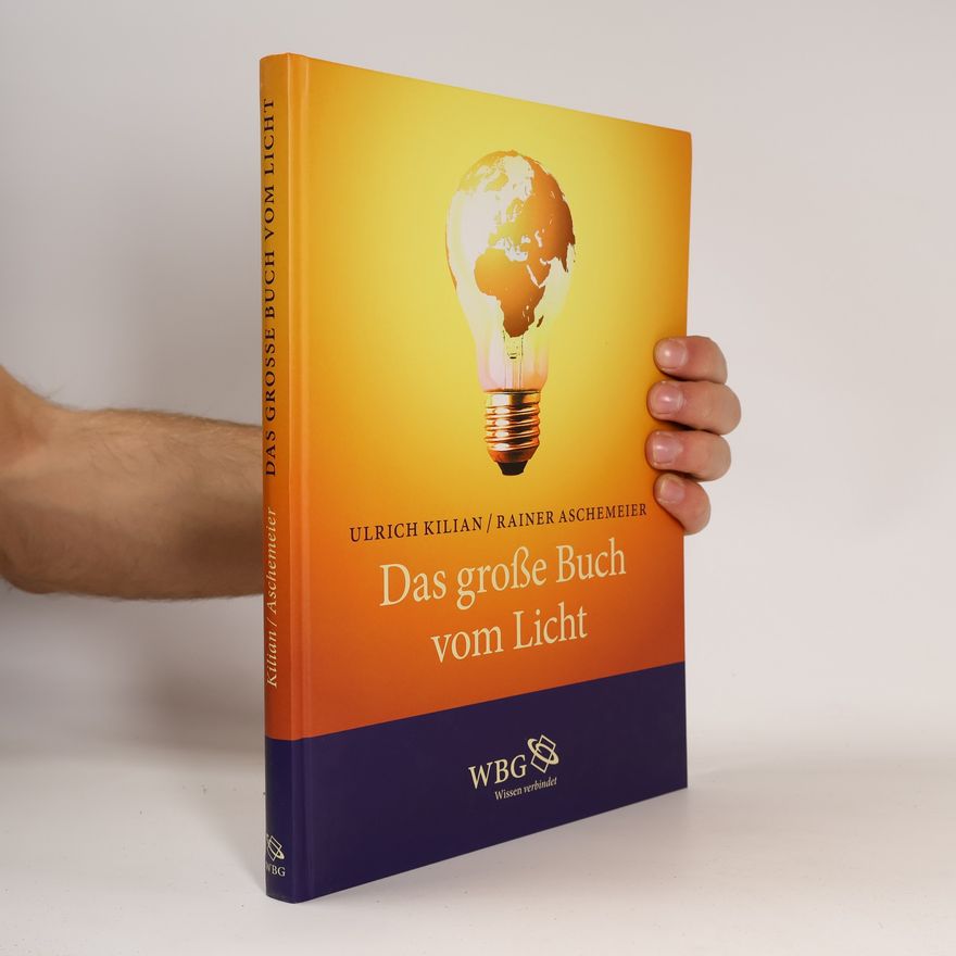 Ulrich Kilian Das große Buch vom Licht