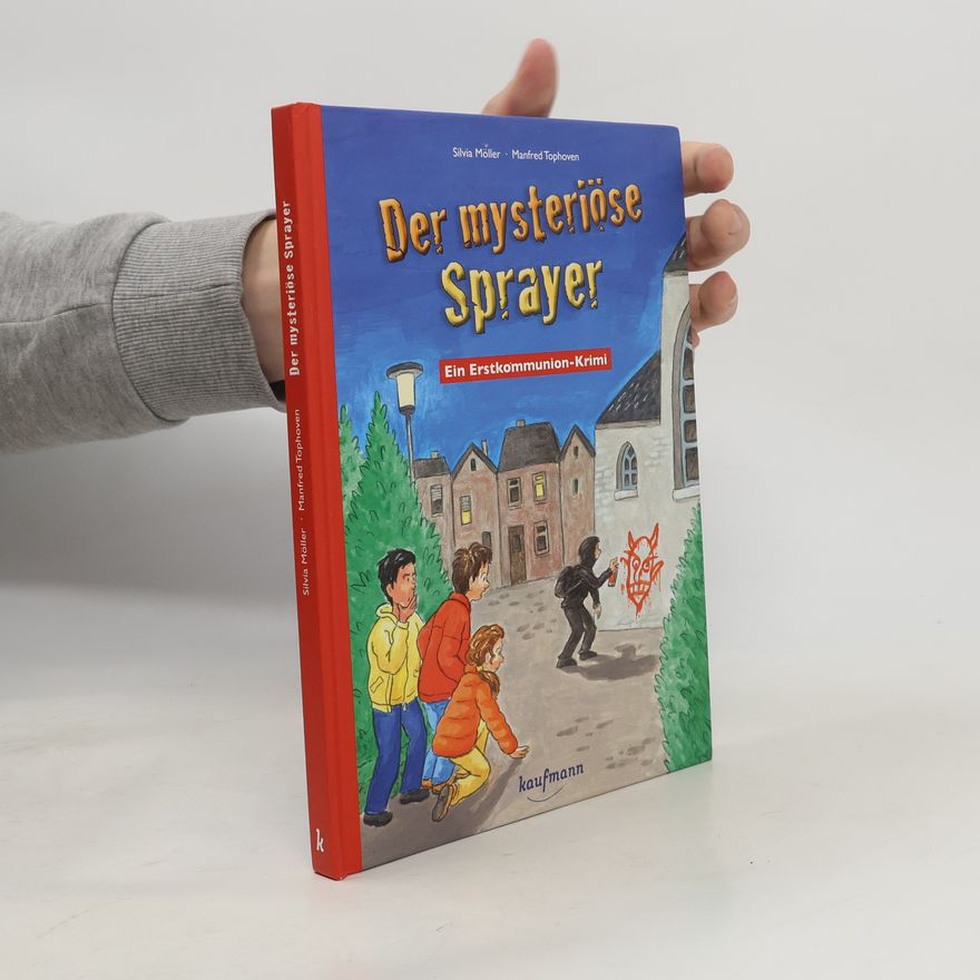 Silvia Möller Der mysteriöse Sprayer