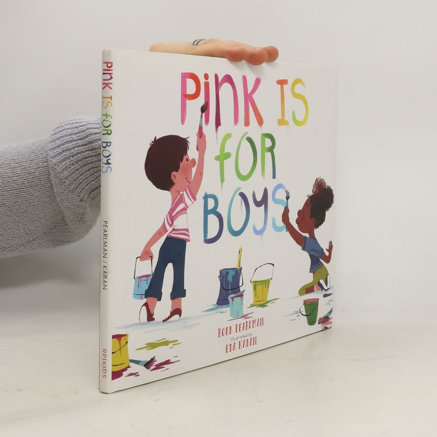Robb Pearlman Pink Is for Boys