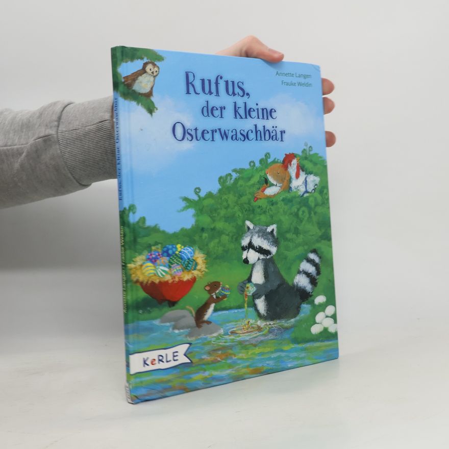 Frauke Weldin Rufus, der kleine Osterwaschbär