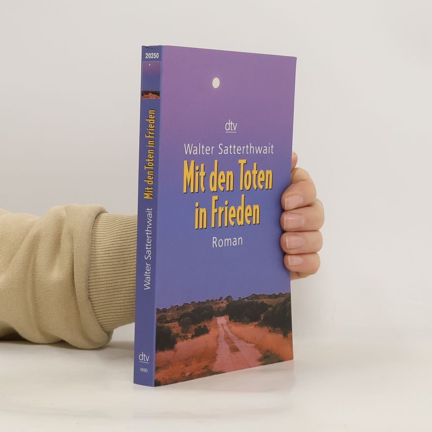 Walter Satterthwait Mit den Toten in Frieden