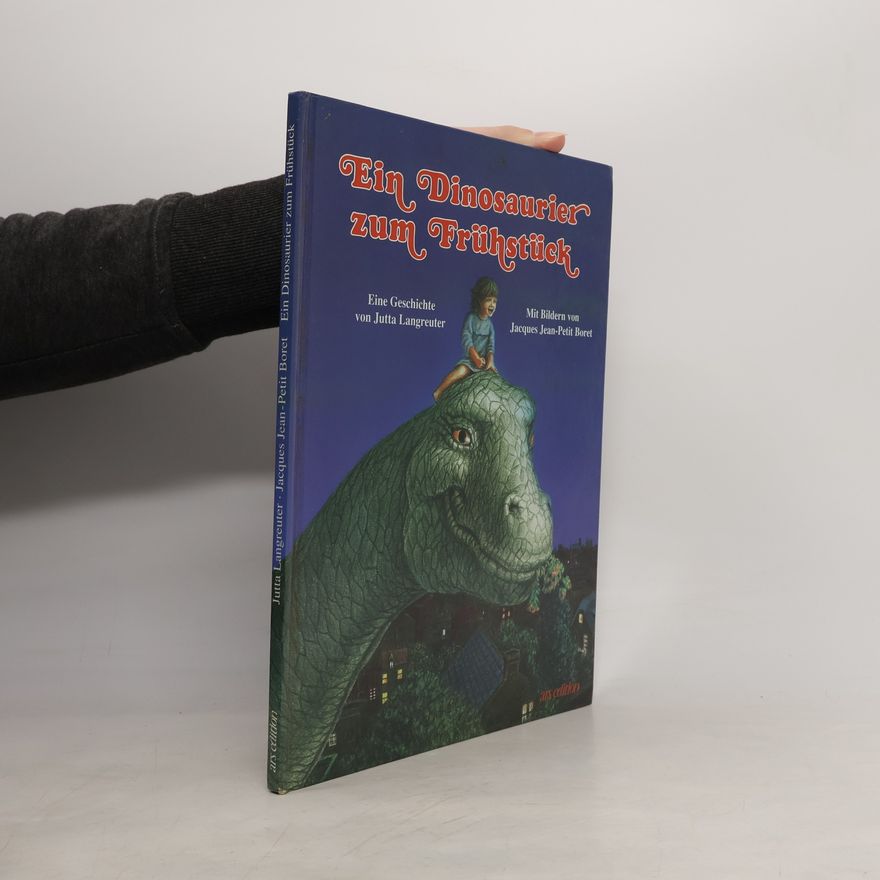 Jutta Langreuter Ein Dinosaurier zum Frühstück
