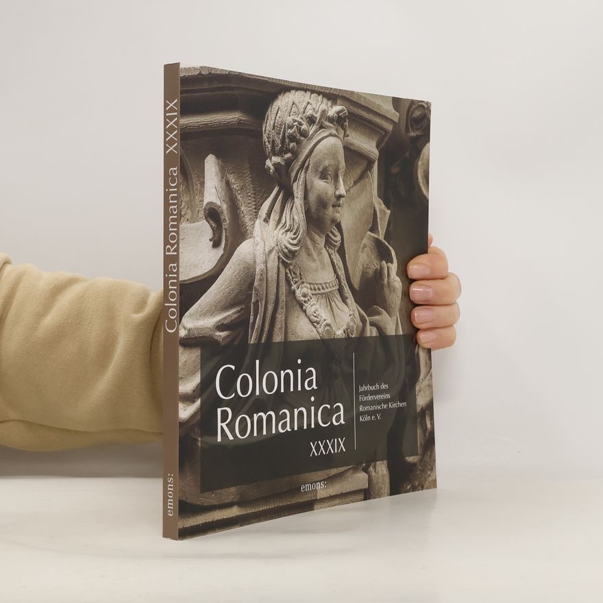 Förderverein Romanische Kirchen Köln e.V. Colonia Romanica