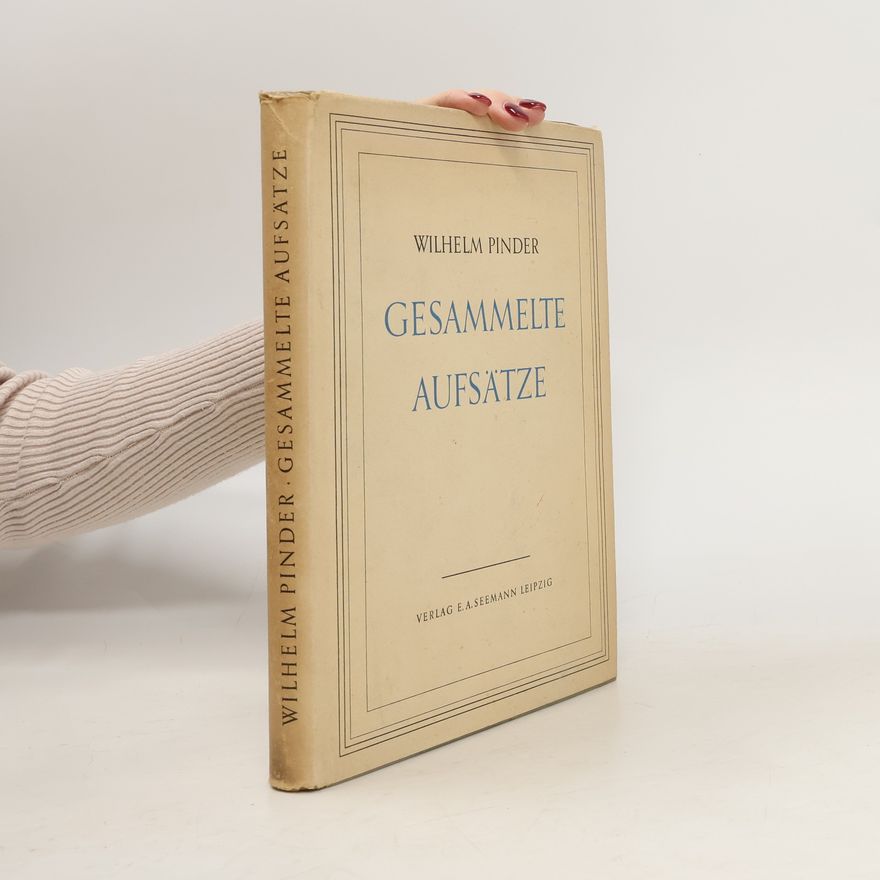 Wilhelm Pinder Gesammelte Aufsätze