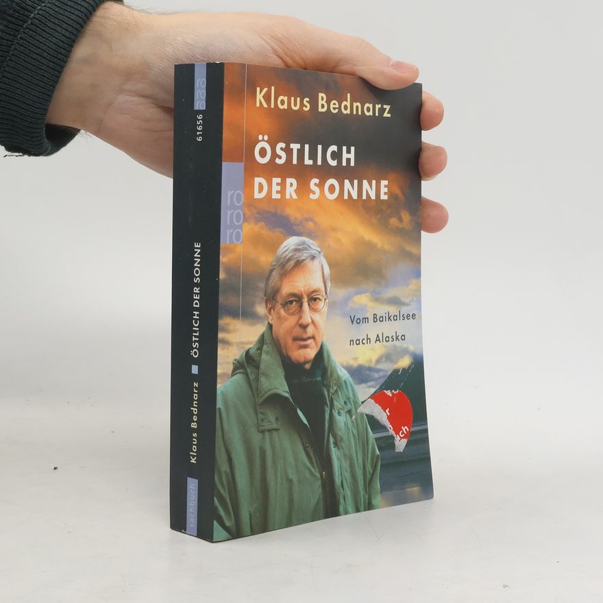 Klaus Bednarz Östlich der Sonne