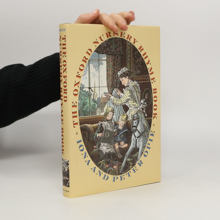 Iona Archibald Opie The Oxford Nursery Rhyme Book