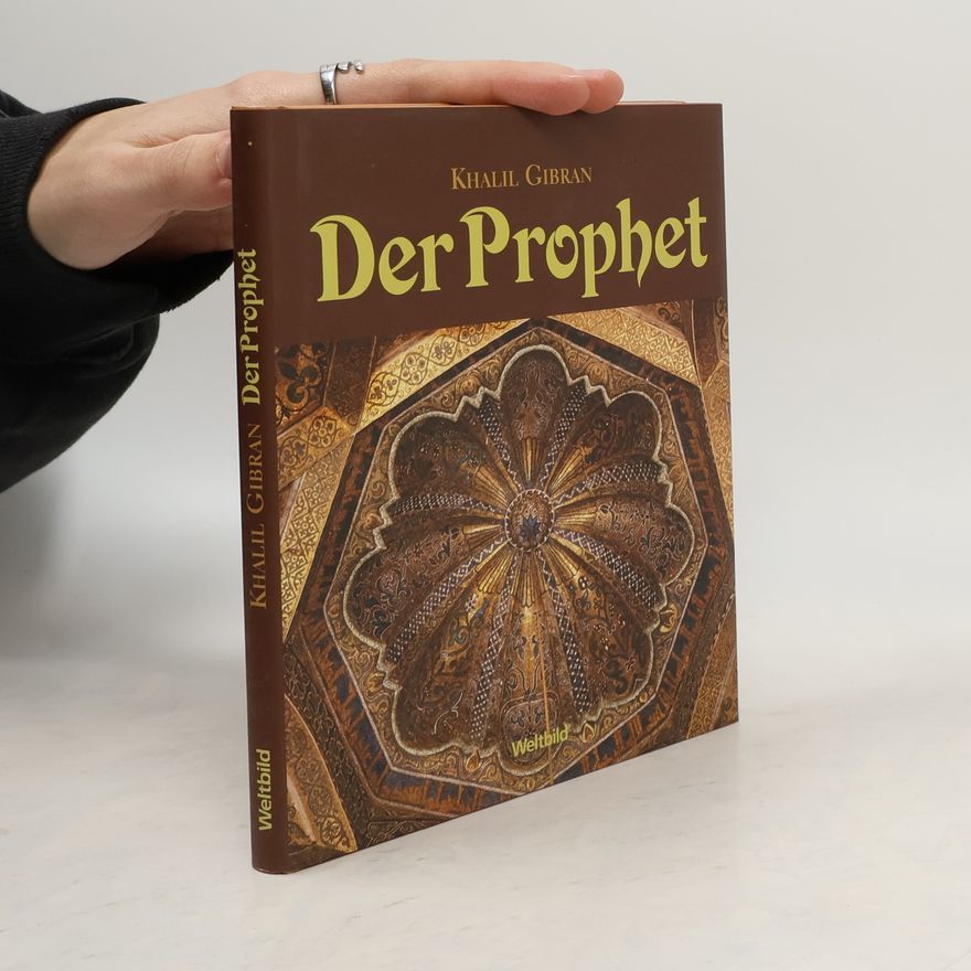 H̱alīl Ǧibrān Der Prophet