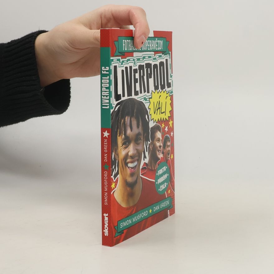 Simon Mugford Fotbalové superhvězdy. Liverpool válí