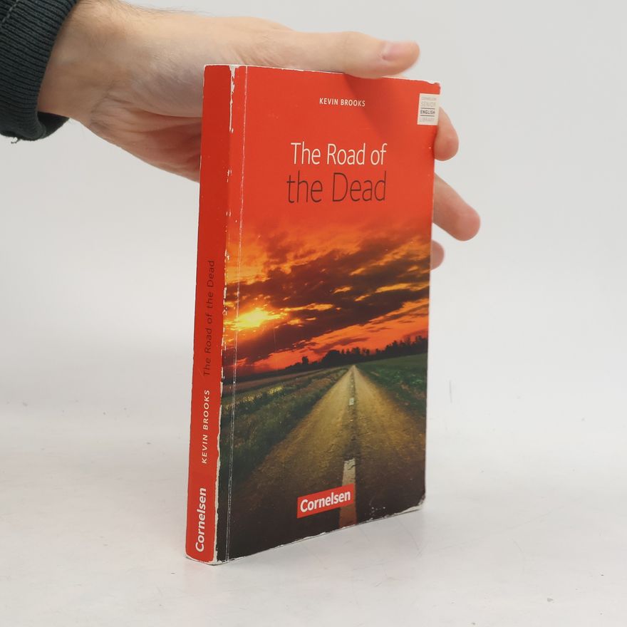 Kevin Brooks The Road of the Dead