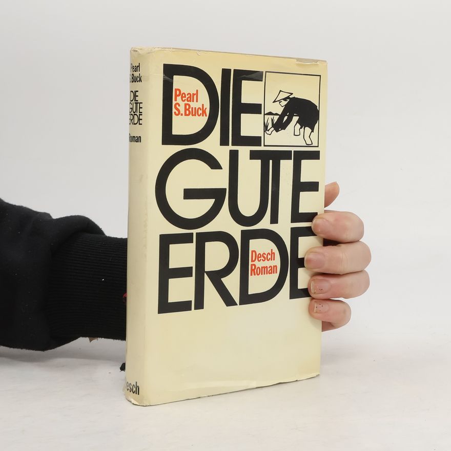 Pearl S. Buck Die gute Erde