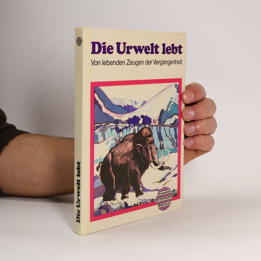 Elke Kahlert Die Urwelt lebt