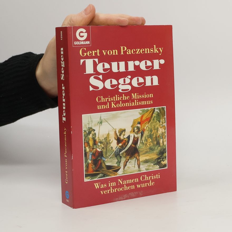 Gert von Paczensky Teurer Segen