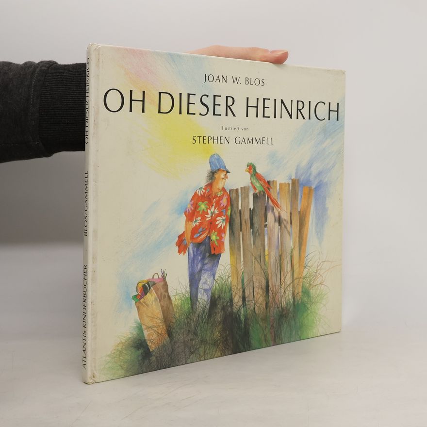 Stephen Gammell Oh dieser Heinrich