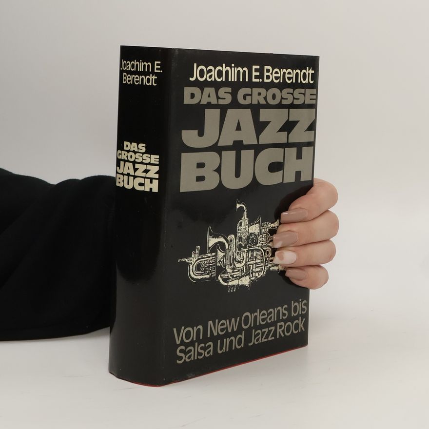 Joachim-Ernst Berendt Das grosse Jazzbuch