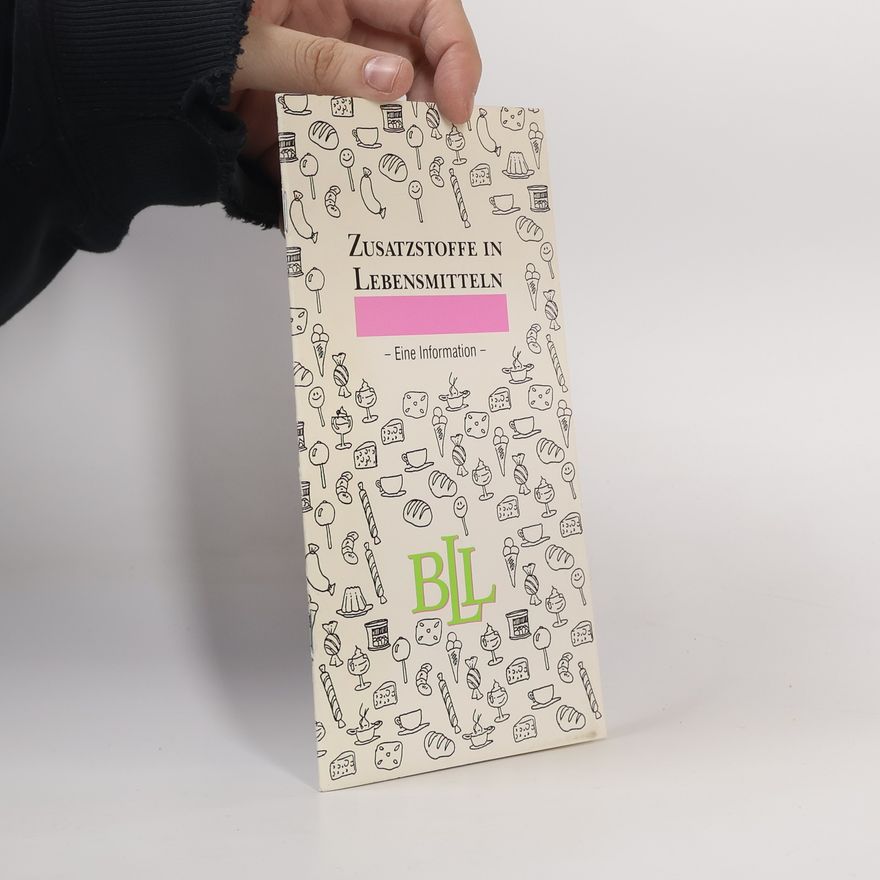 Autorenkollektiv Zusatzstoffe in Lebensmitteln